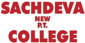 Sachdeva New P.T. College 